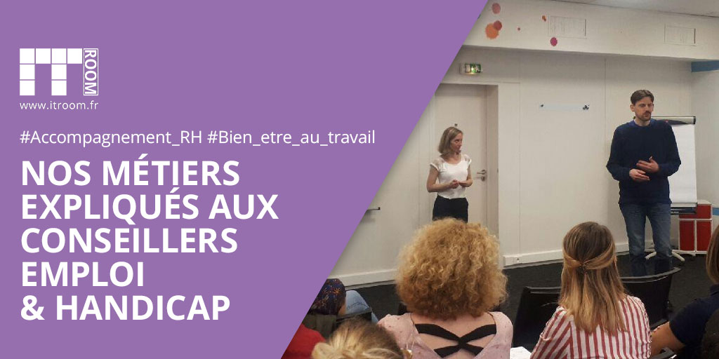 Nos métiers expliqués aux conseillers Emploi & Handicap Grand Lille