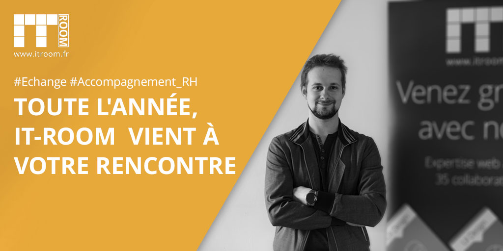 Toute l’année, IT-Room  vient à votre rencontre