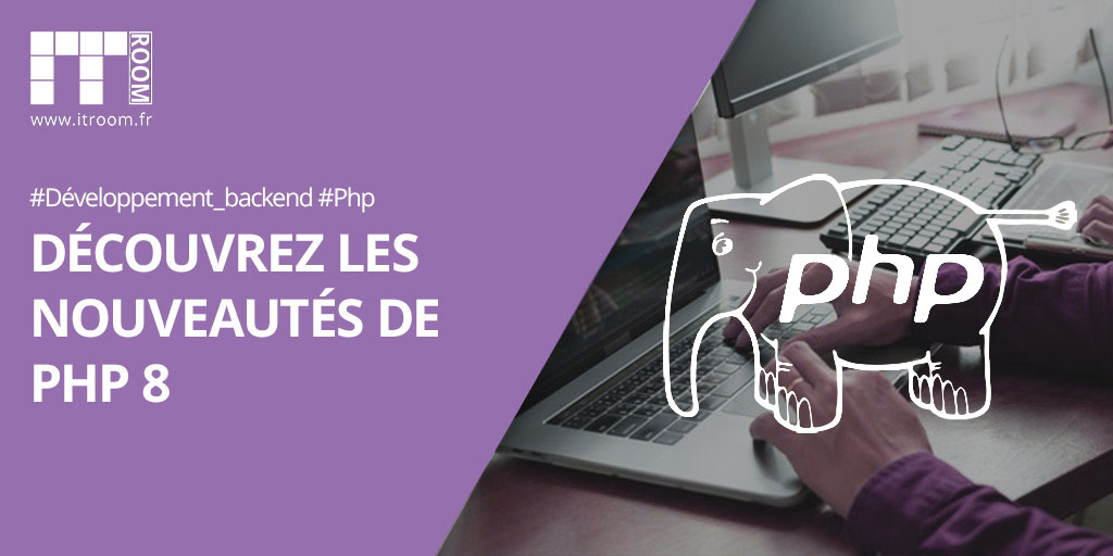 Découvrez les nouveautés de PHP 8