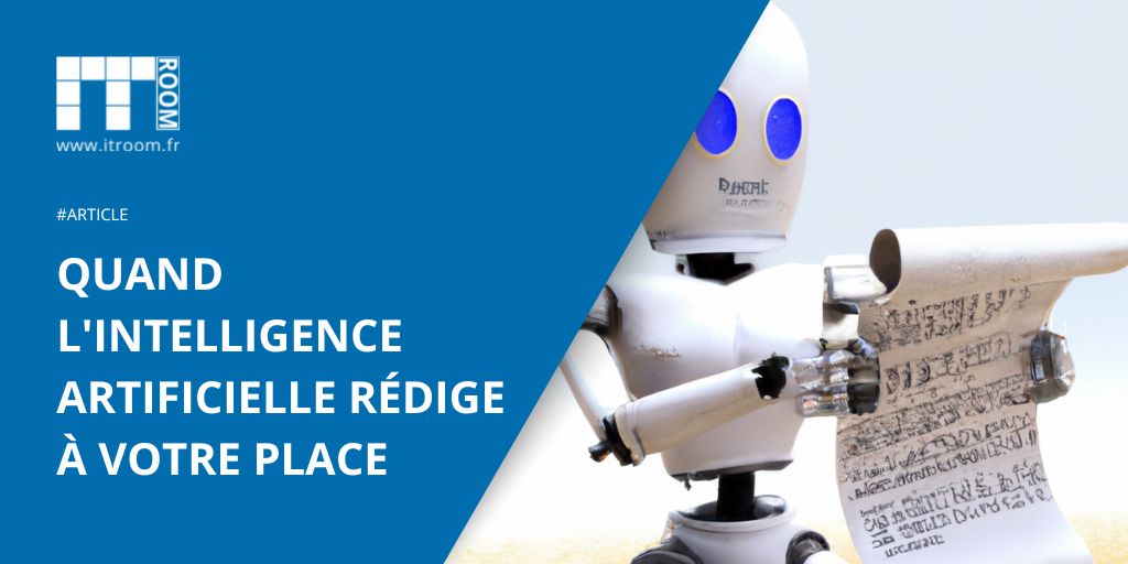 Quand l’Intelligence Artificielle rédige à votre place