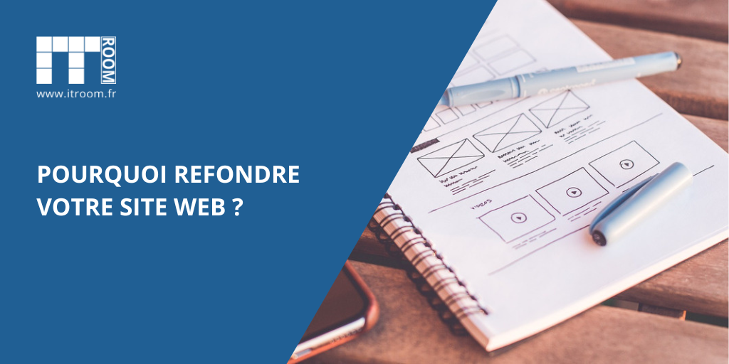 Pourquoi refondre son site internet ?