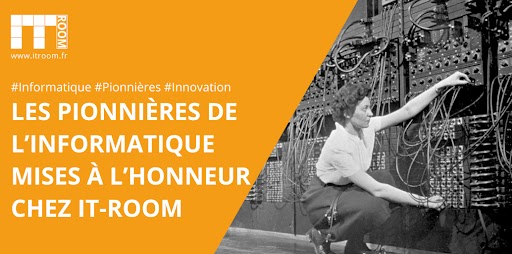 Les pionnières de l’informatique mises à l’honneur chez IT-Room.